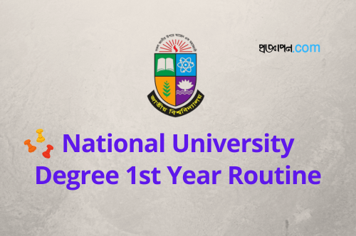 National University Degree 1st Year Exam Routine