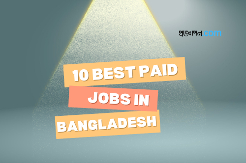 Best Paid Jobs in Bangladesh