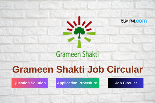 Grameen Shakti job circular