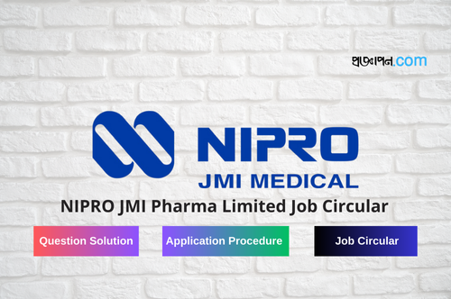 NIPRO JMI Pharma Limited Job Circular