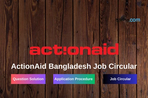 ActionAid Bangladesh Job Circular